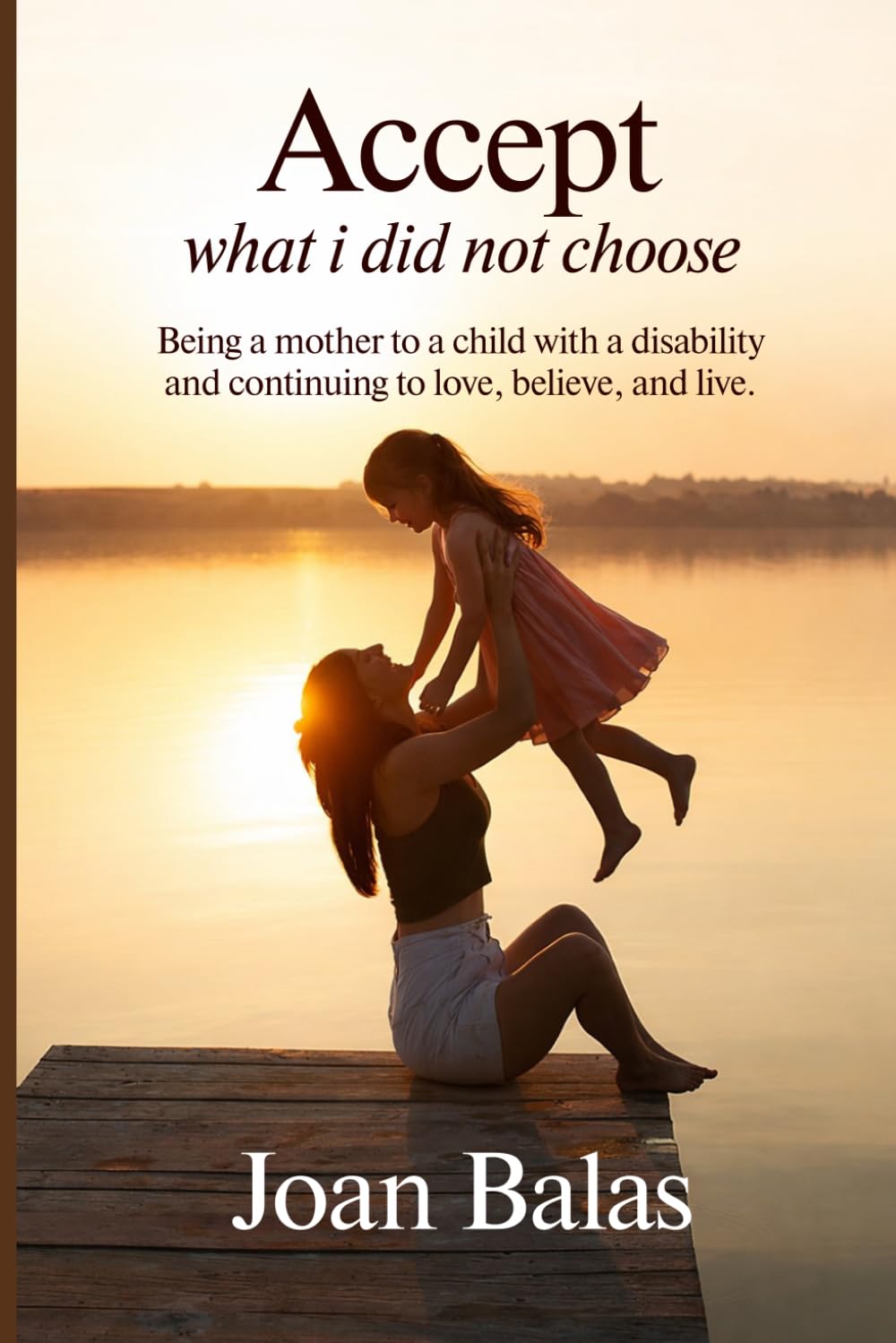 ACCEPTING WHAT I DIDN'T CHOOSE