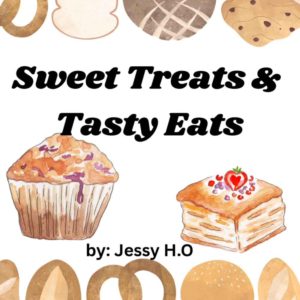 Sweet Treats & Tasty Eats: A Delicious Pastries and Sweets Coloring Book for Kids