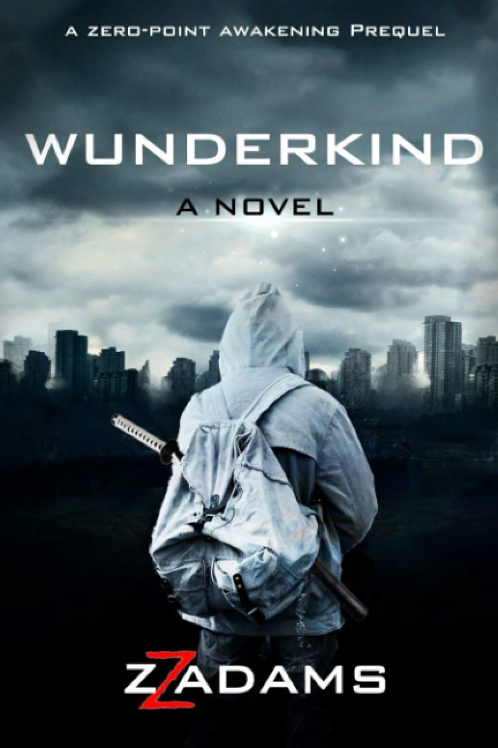 Wunderkind: A Zero-Point Awakening Novel: 1