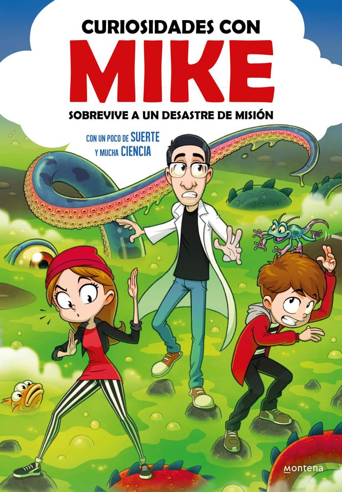 Sobrevive a un desastre de misión con un poco de SUERTE y mucha CIENCIA (Curiosidades con Mike 2) (Jóvenes lectores)