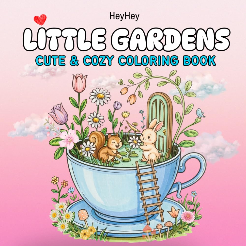 Little Garden Coloring Book: Cute and Cozy Mini garden Coloring book for kids, teens and adults