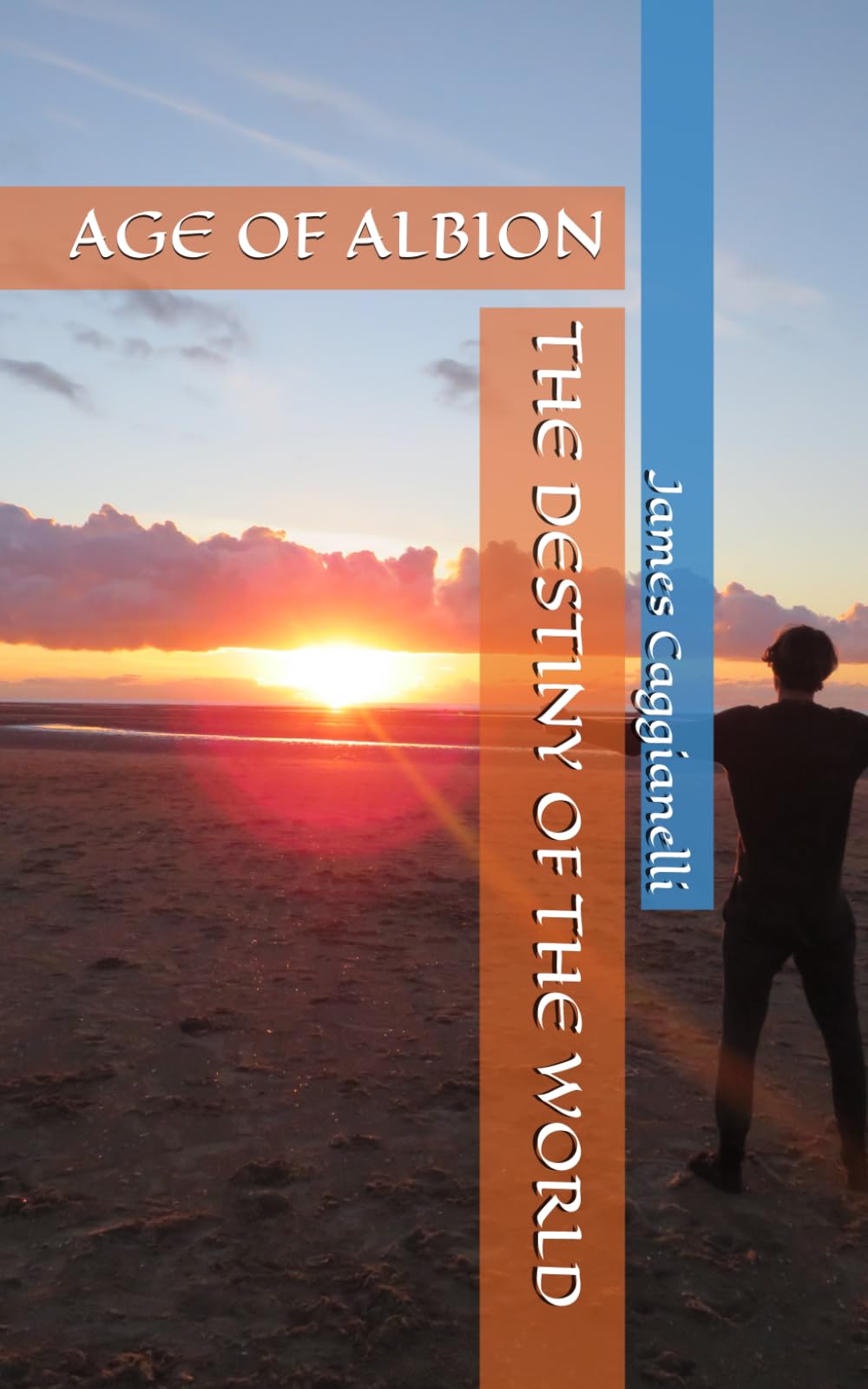 The DESTINY OF THE WORLD: AGE OF ALBION