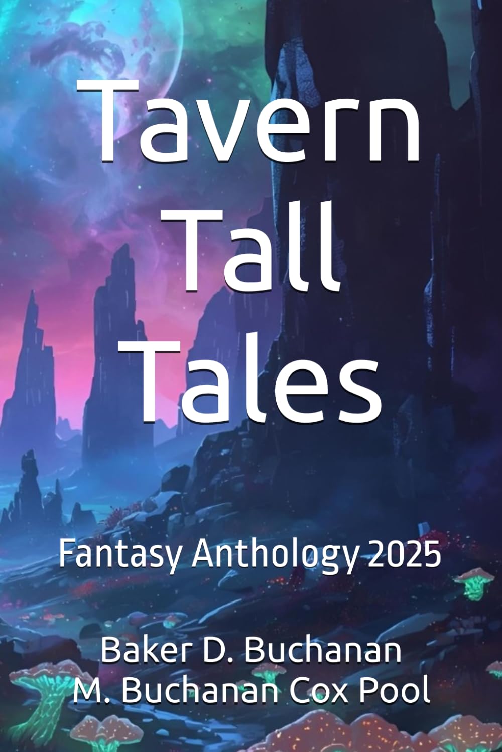 Tavern Tall Tales: Fantasy Anthology 2025