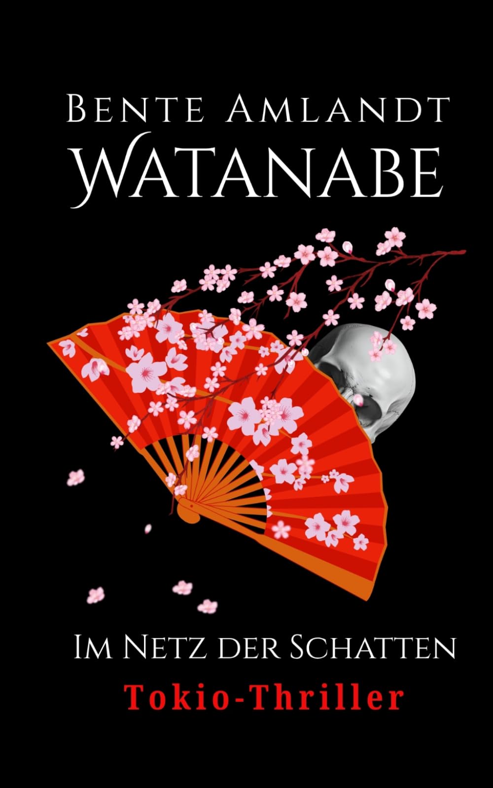 Tokio Thriller: Watanabe im Netz der Schatten: Aus der Reihe: Memoiren von morgen