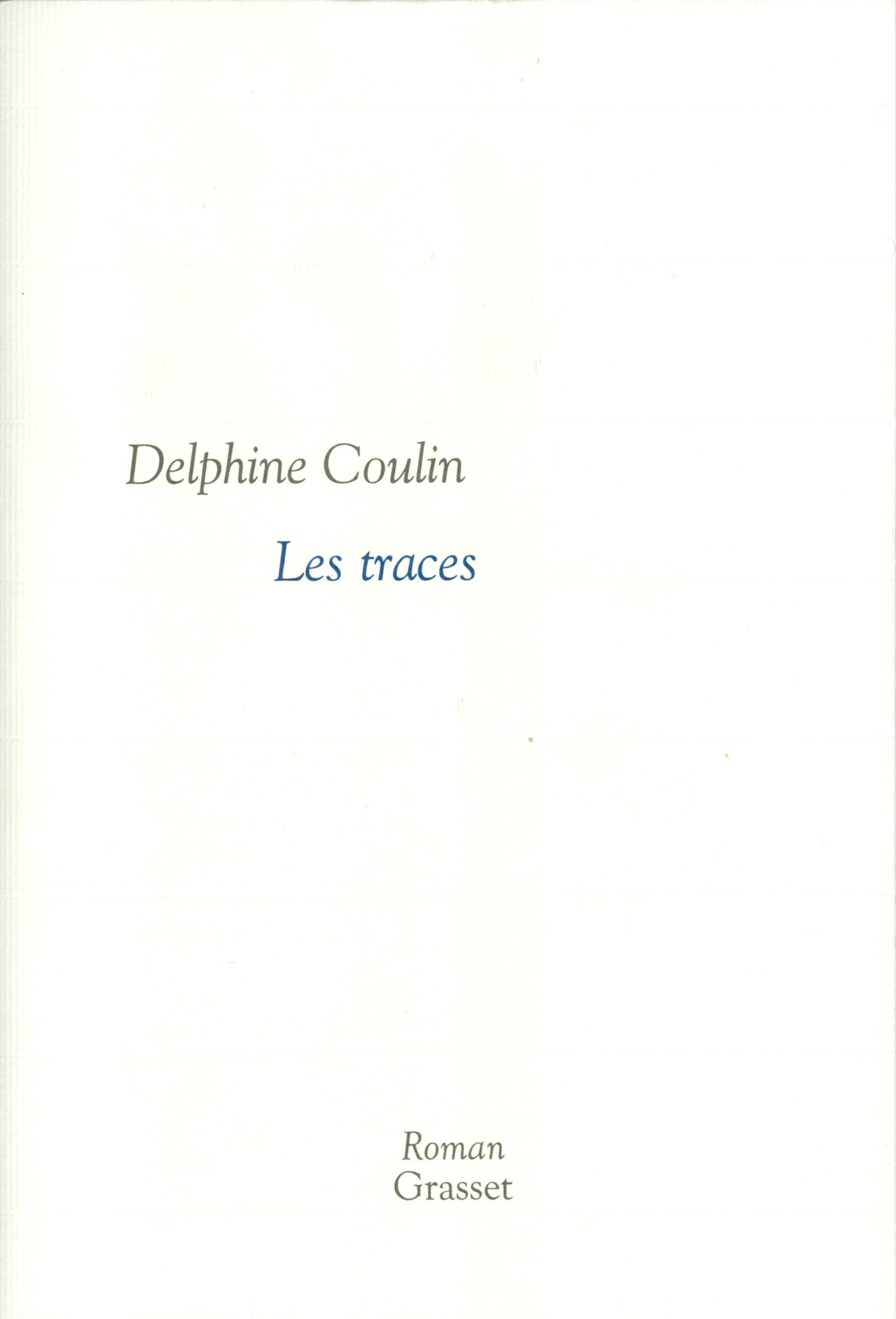 Les traces (Collection littéraire) (French Edition)