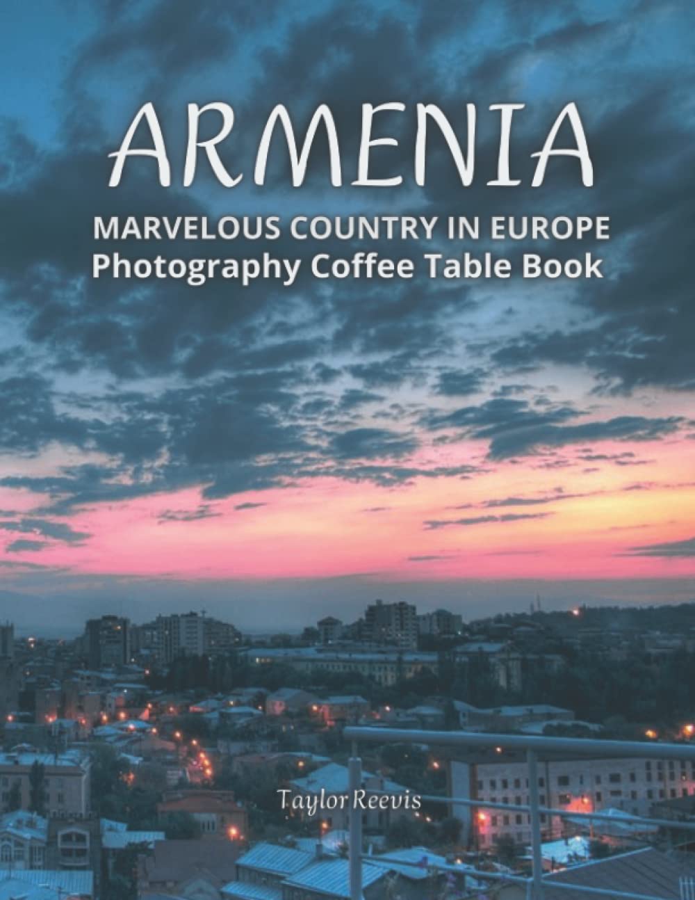 Buy Armenia Marvelous Country In Europe Photography Coffee Table Book