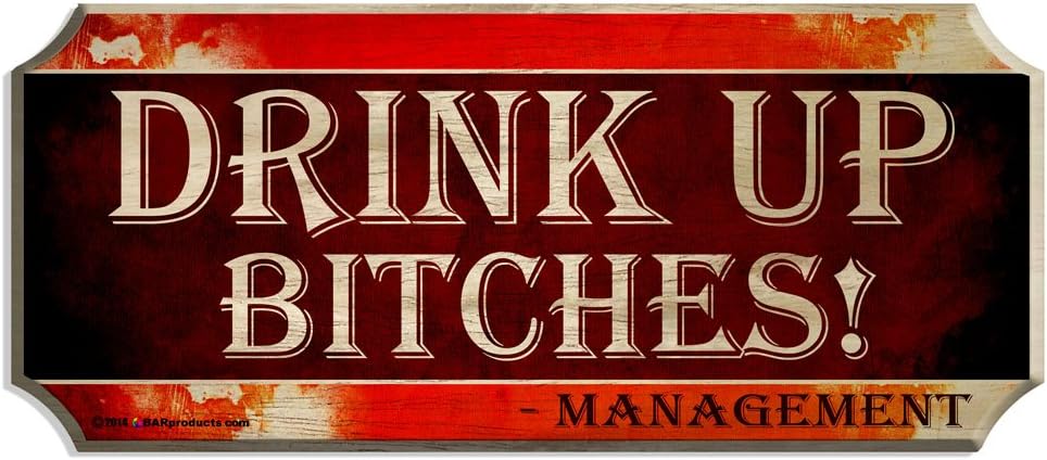 BARCONICWood Plaque Sign Drink Up Bitches