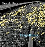  Taiga Blues. (2CD) . Geschichten aus der russischen Provinz. Lesung