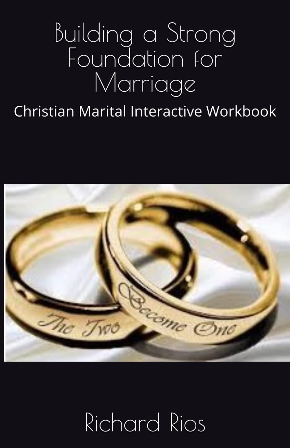 Christian Pre-Marital Interactive Workbook: Building a Strong Foundation for Marriage