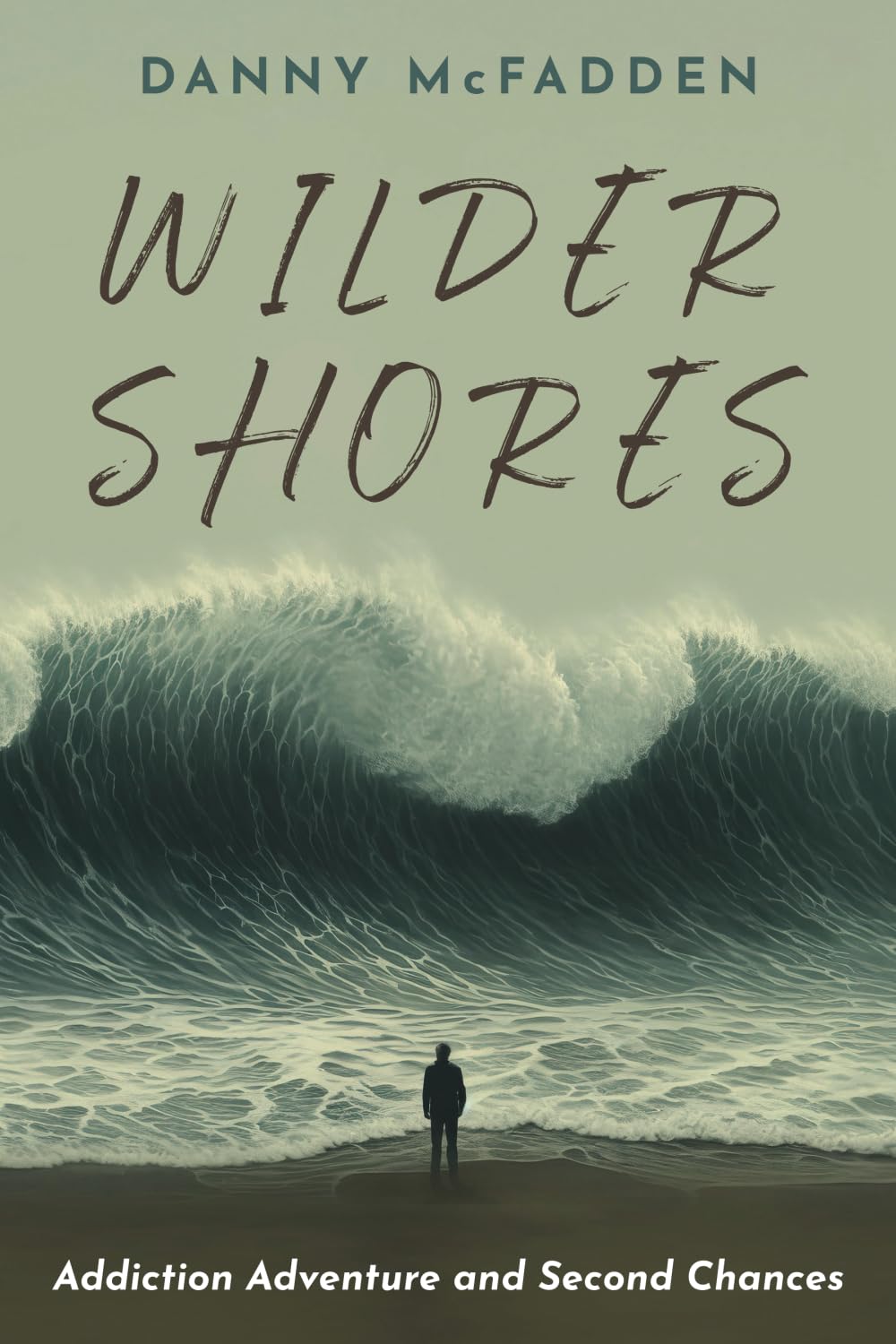 Wilder Shores: Addiction Adventure and Second Chances