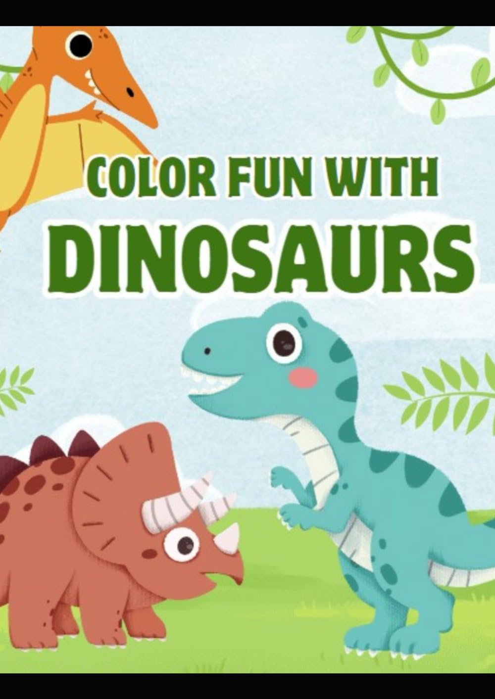Color Fun with Dinosaurs: With custom poem