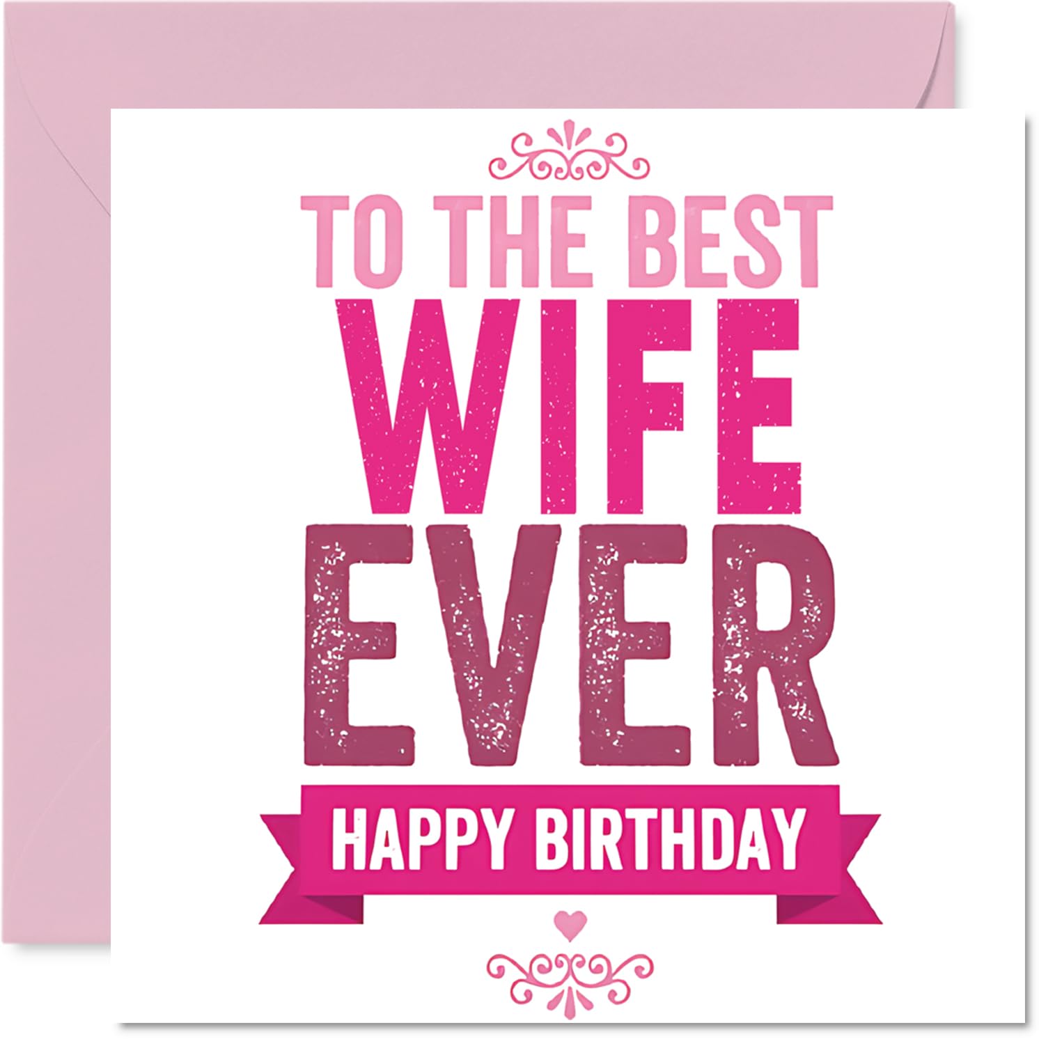 Heartfelt Birthday Card for Wife - Overflowing with Love - Bold Pink and White Design Celebrates Your Amazing Wife - 145mm Square, Envelope Included