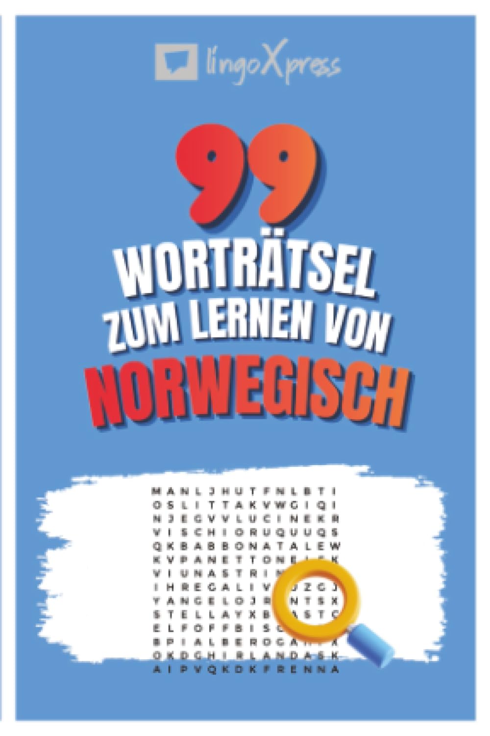 99 Worträtsel zum Lernen von Norwegisch: Aktiviere dein Gehirn und merke dir über 700 Wörter