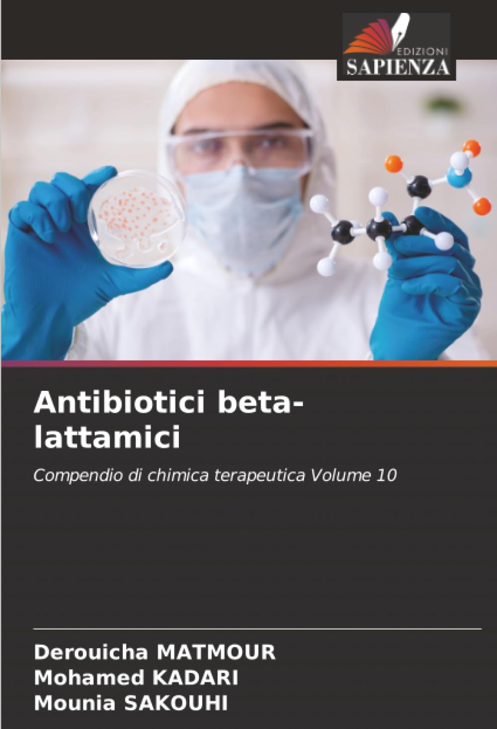Antibiotici beta-lattamici: Compendio di chimica terapeutica Volume 10