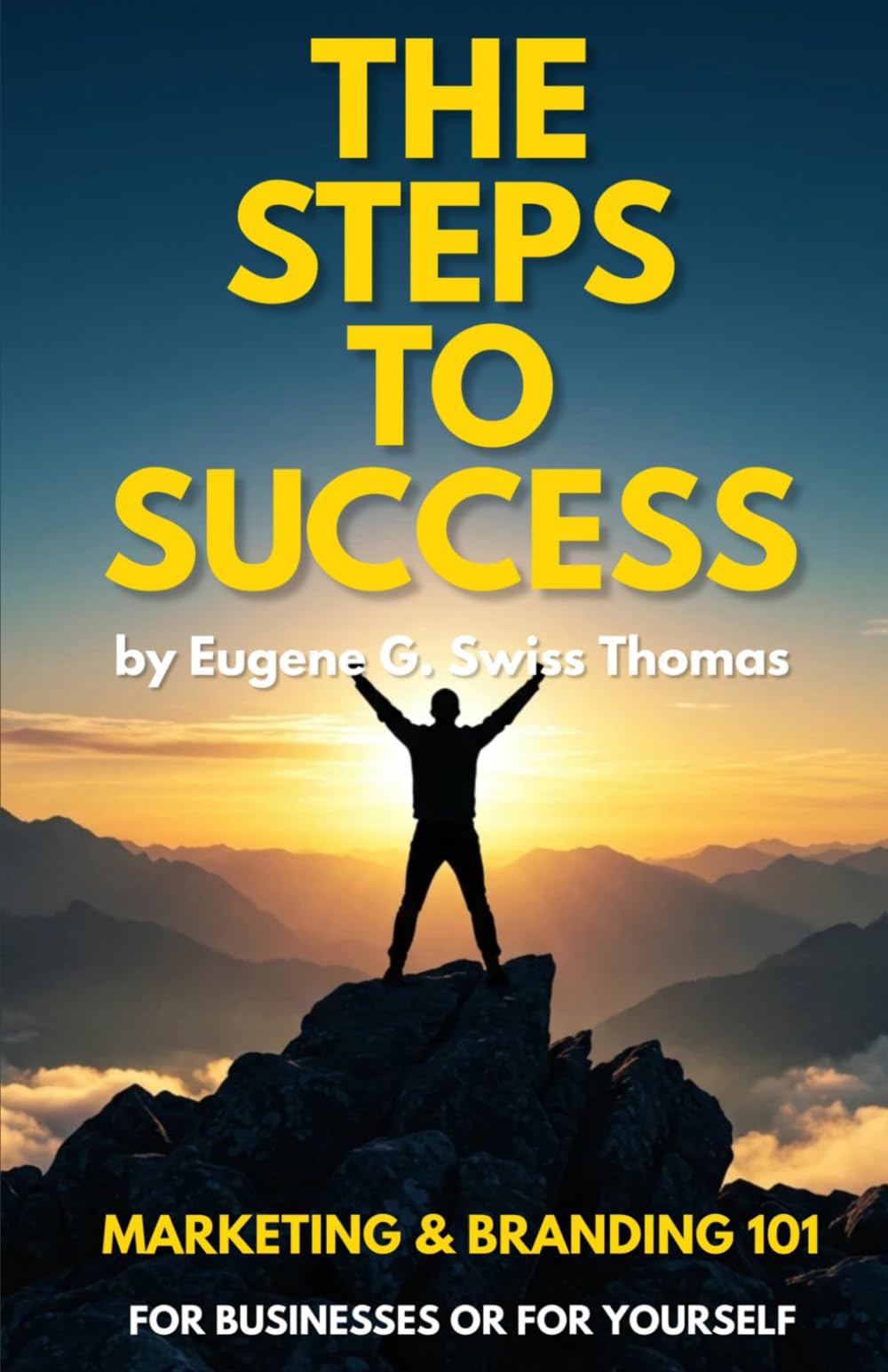 Steps To Success (Marketing & Branding 101)