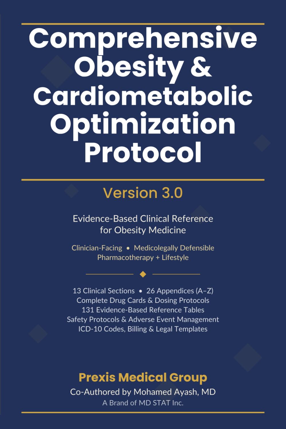Comprehensive Obesity & Cardiometabolic Optimization Protocol: A Step-by-Step, Evidence-Based Clinical Protocol for Treating Obesity, Insulin Resistance, Dyslipidemia, and Hypertension