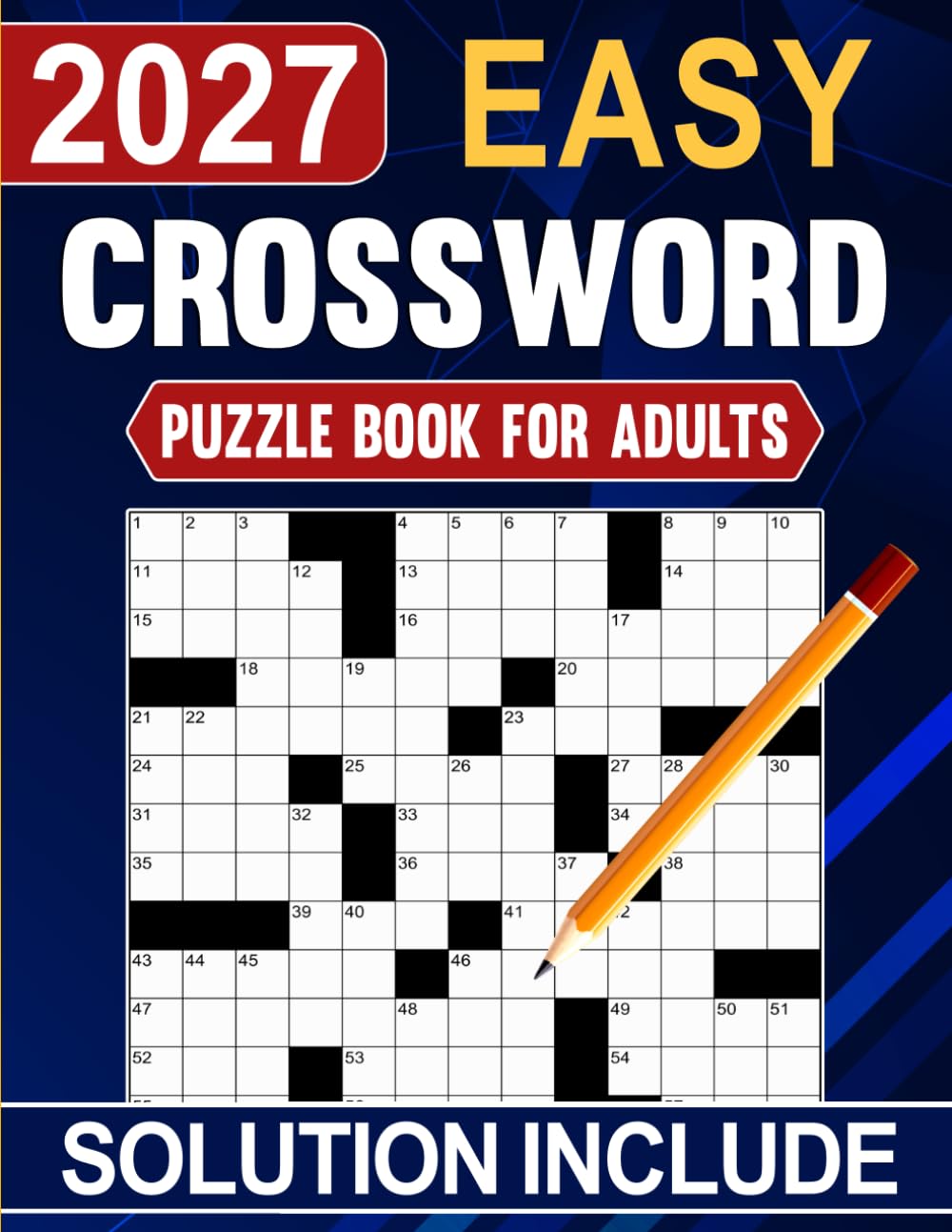2027 Easy Crossword Puzzle Book For Adults: Easy-to-Solve Crosswords with Large Print and Complete Solutions