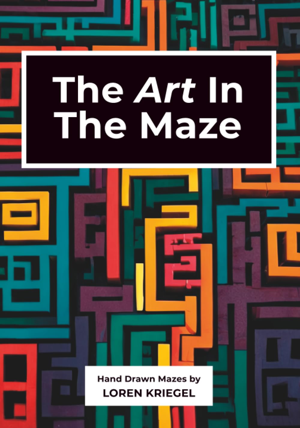 The Art in the Maze: Hand Drawn Mazes