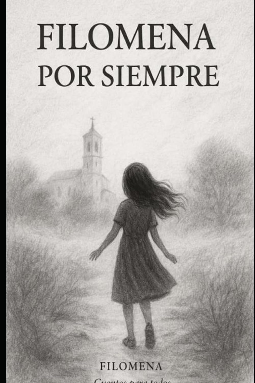 FILOMENA POR SIEMPRE: CUENTO PARA TOOOS