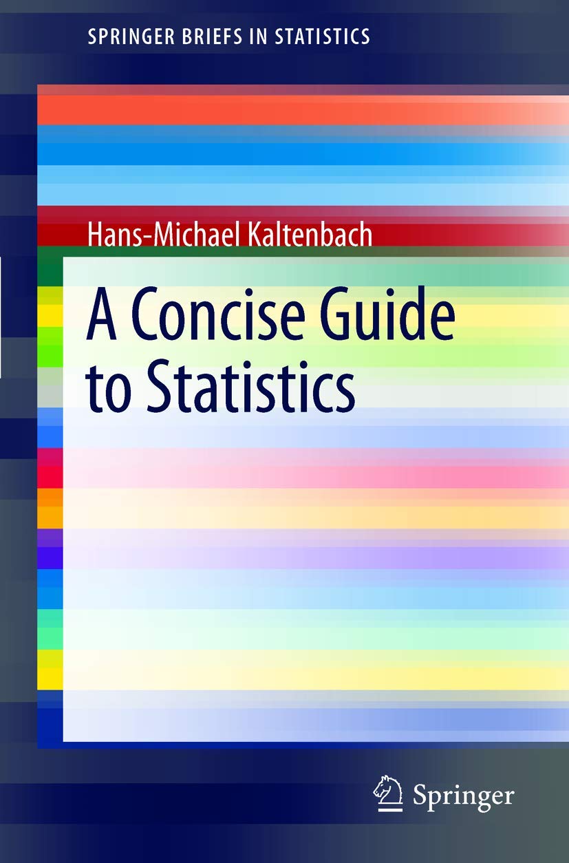 A Concise Guide to Statistics (SpringerBriefs in Statistics)