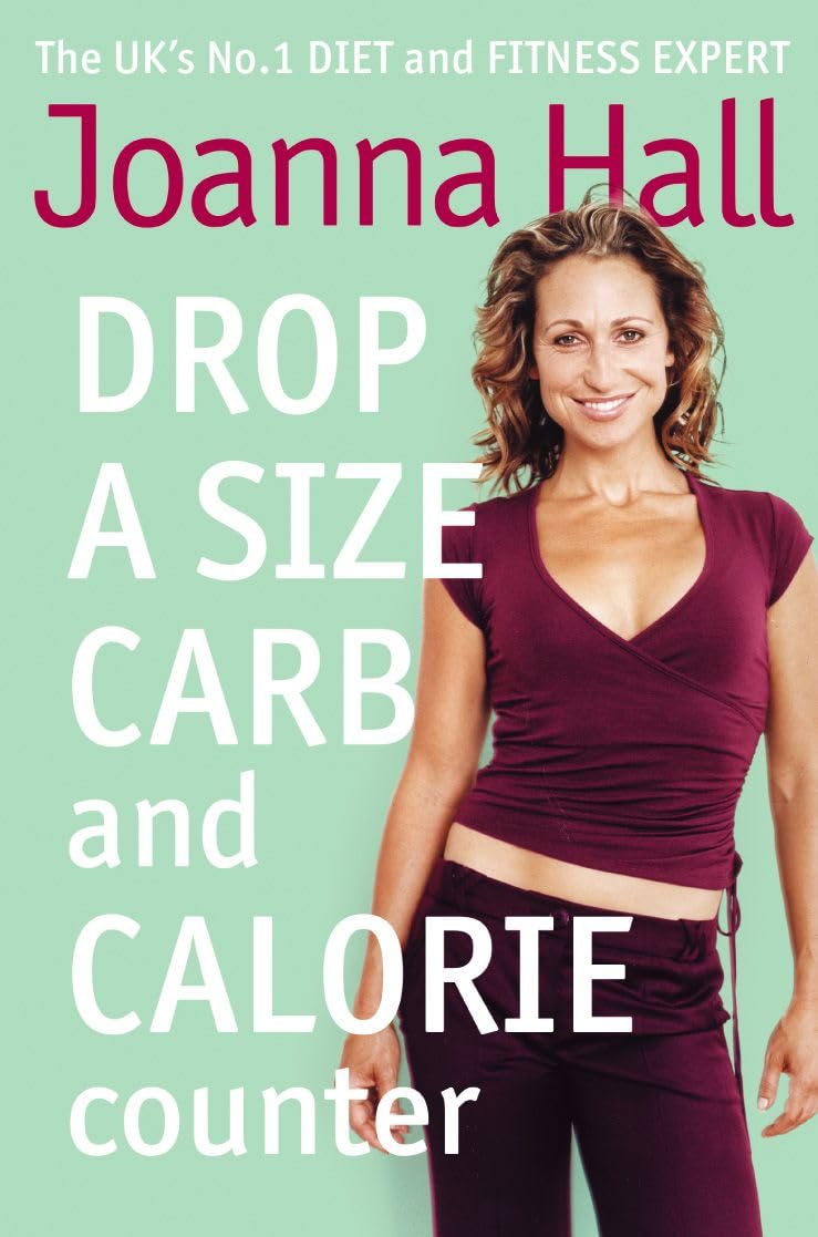 Drop a Size Calorie and Carb Counter-Joanna Hall