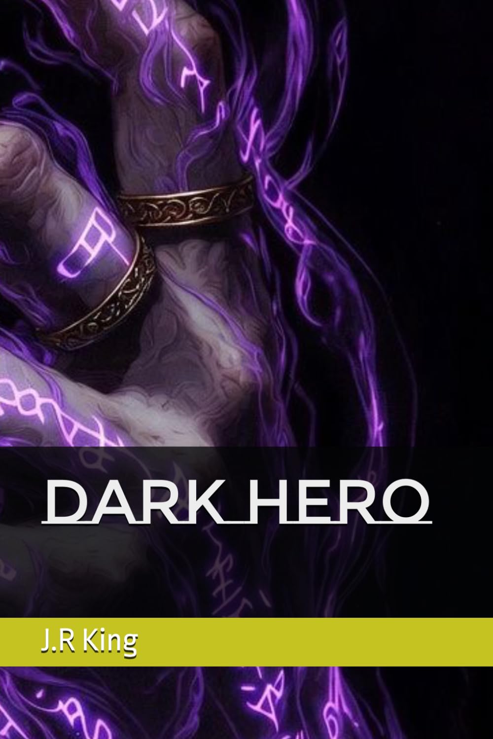 Dark Hero (Dark Hero Chronicles)
