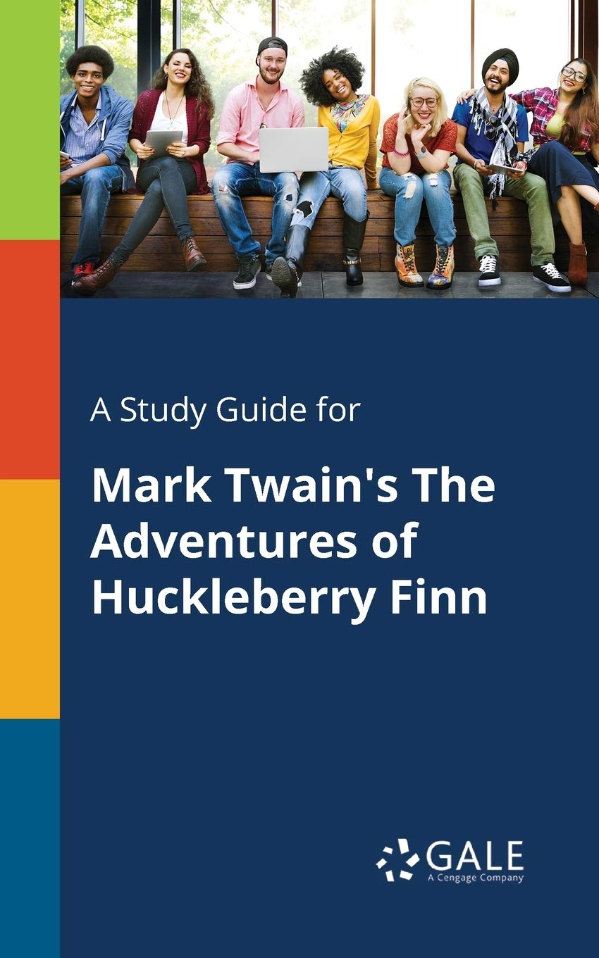 A Study Guide for Mark Twain's The Adventures of Huckleberry Finn