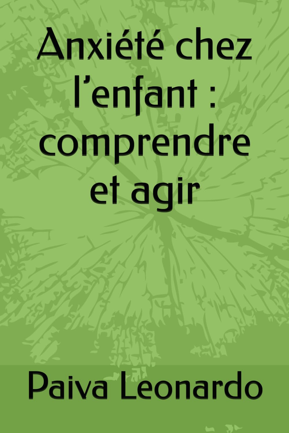 Anxiété chez l’enfant : comprendre et agir
