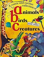 Honey Bear Animals, Birds and Other Creatures (Honey Bear Books) 0874497817 Book Cover