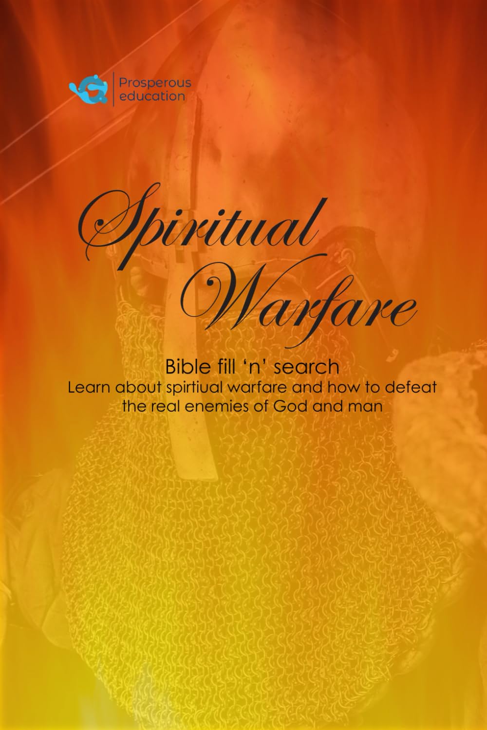 Spiritual Warfare Bible Fill 'n' Search: Learn about spiritual warfare and how to defeat the real enemy of God and man
