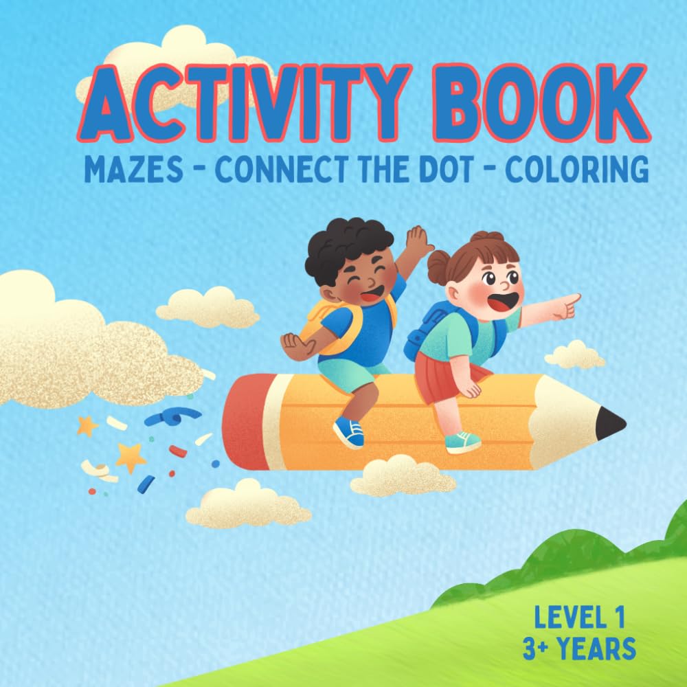 Activity Book Level 1 - Mazes, Connect the Dot & Coloring Pages; Age 3+
