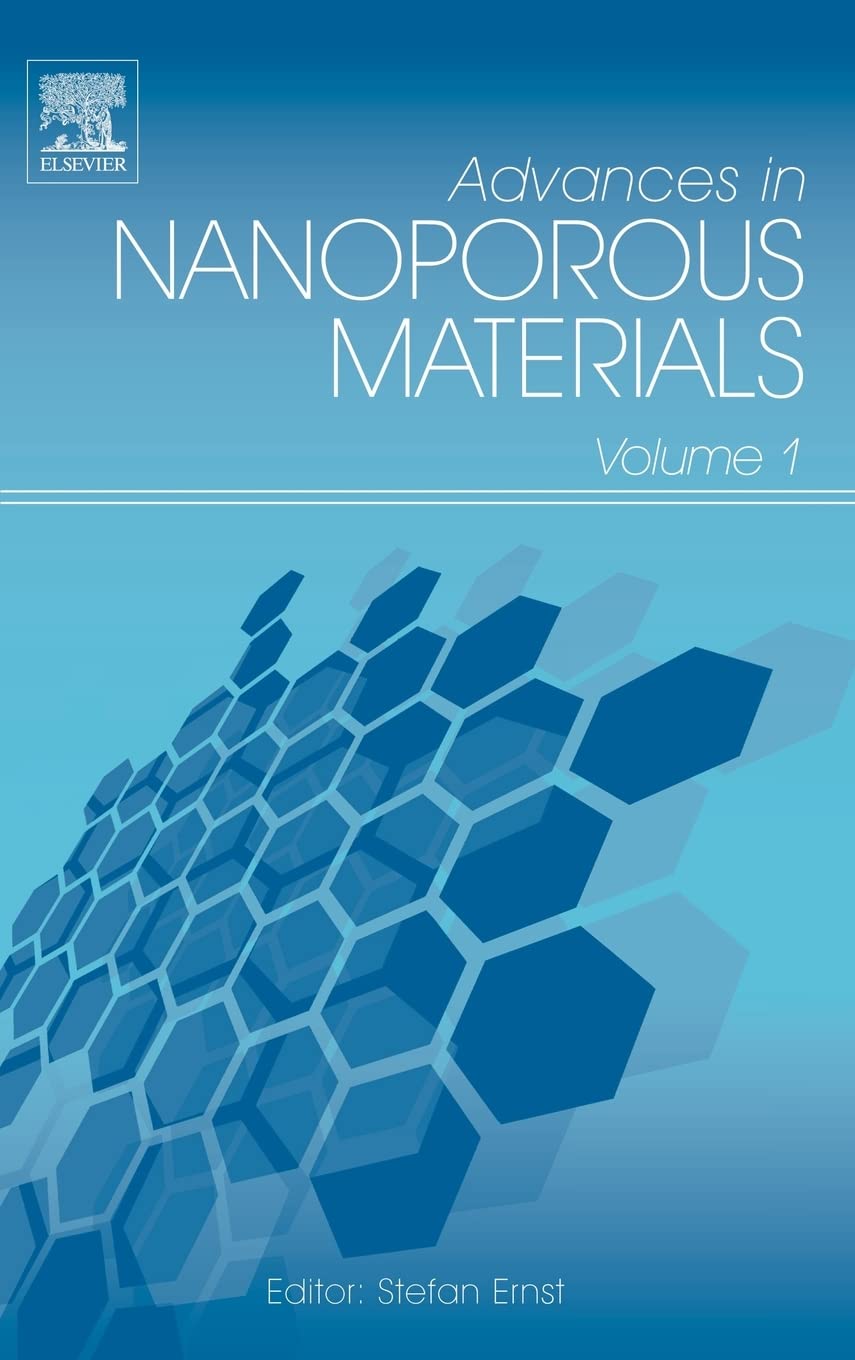 Advances in Nanoporous Materials (Volume 1)