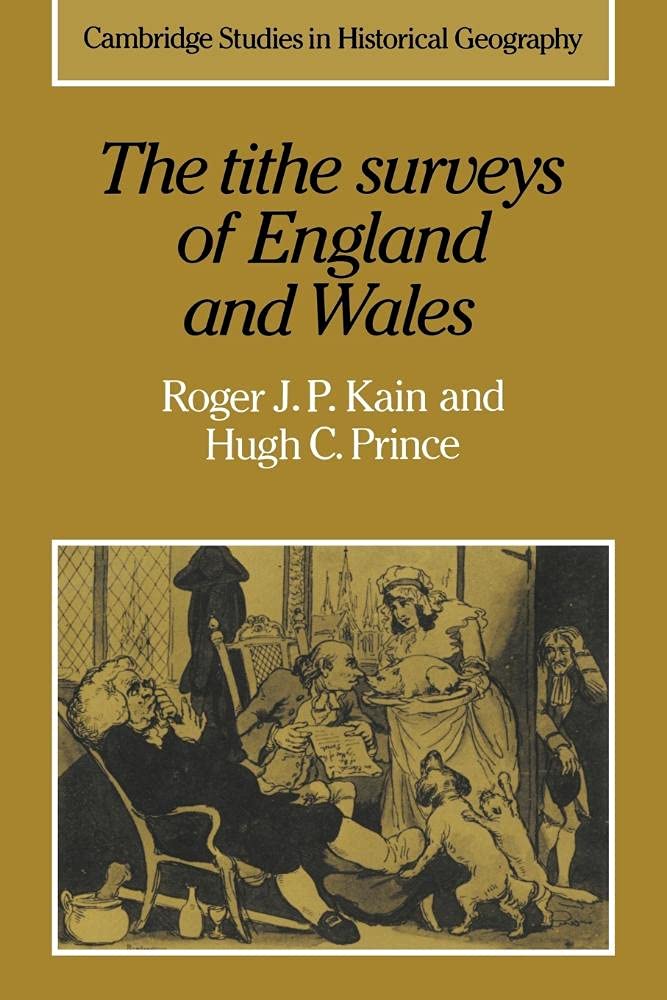 The Tithe Surveys of England and Wales by Roger J. P. Kain, H... - 9780521024310