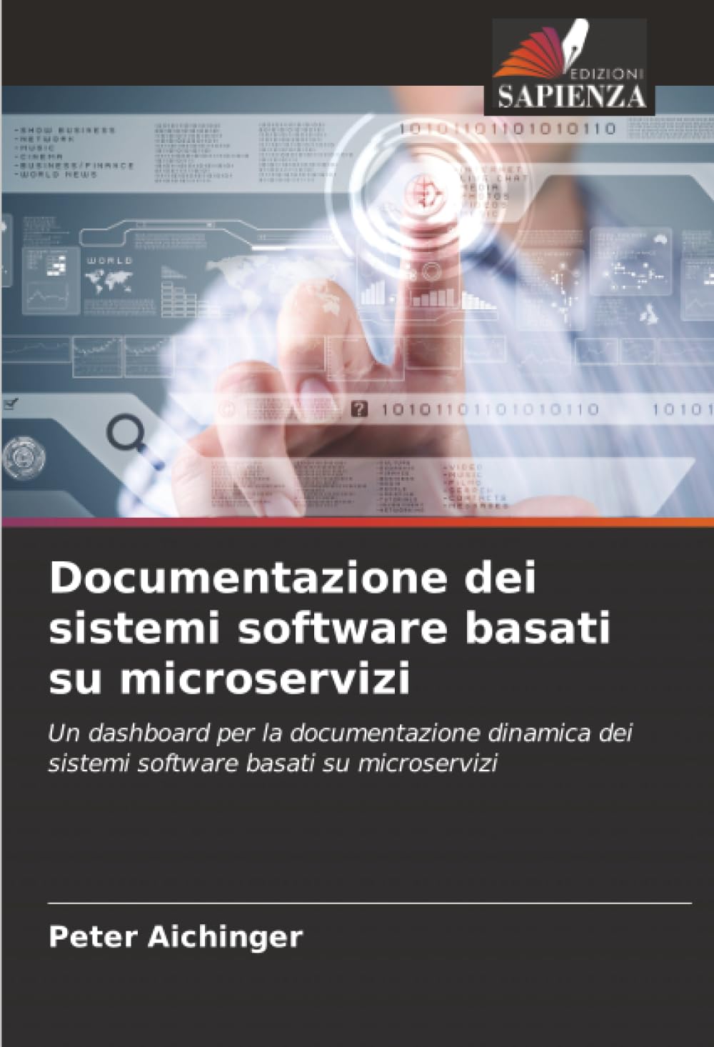 Documentazione dei sistemi software basati su microservizi: Un dashboard per la documentazione dinamica dei sistemi software basati su microservizi
