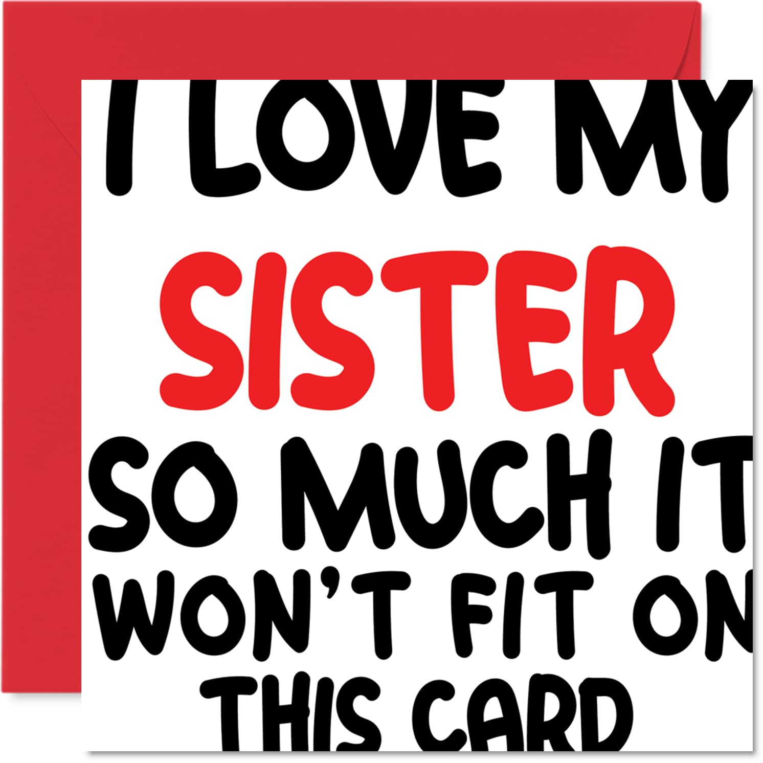 Playful Birthday Card for Sister - Big Love in Bold Letters - Colourful Text Design Bursts with Sisterly Affection - Sure to Make Her Grin - 145mm Square, Envelope Included