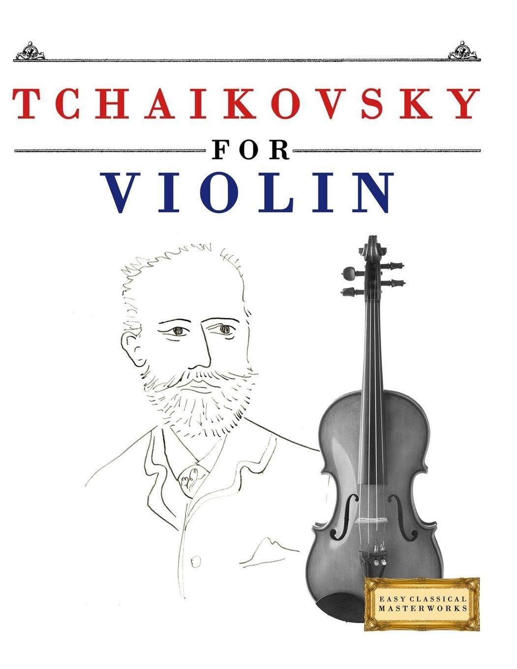 Tchaikovsky for Violin: 10 Easy Themes for Violin Beginner Book