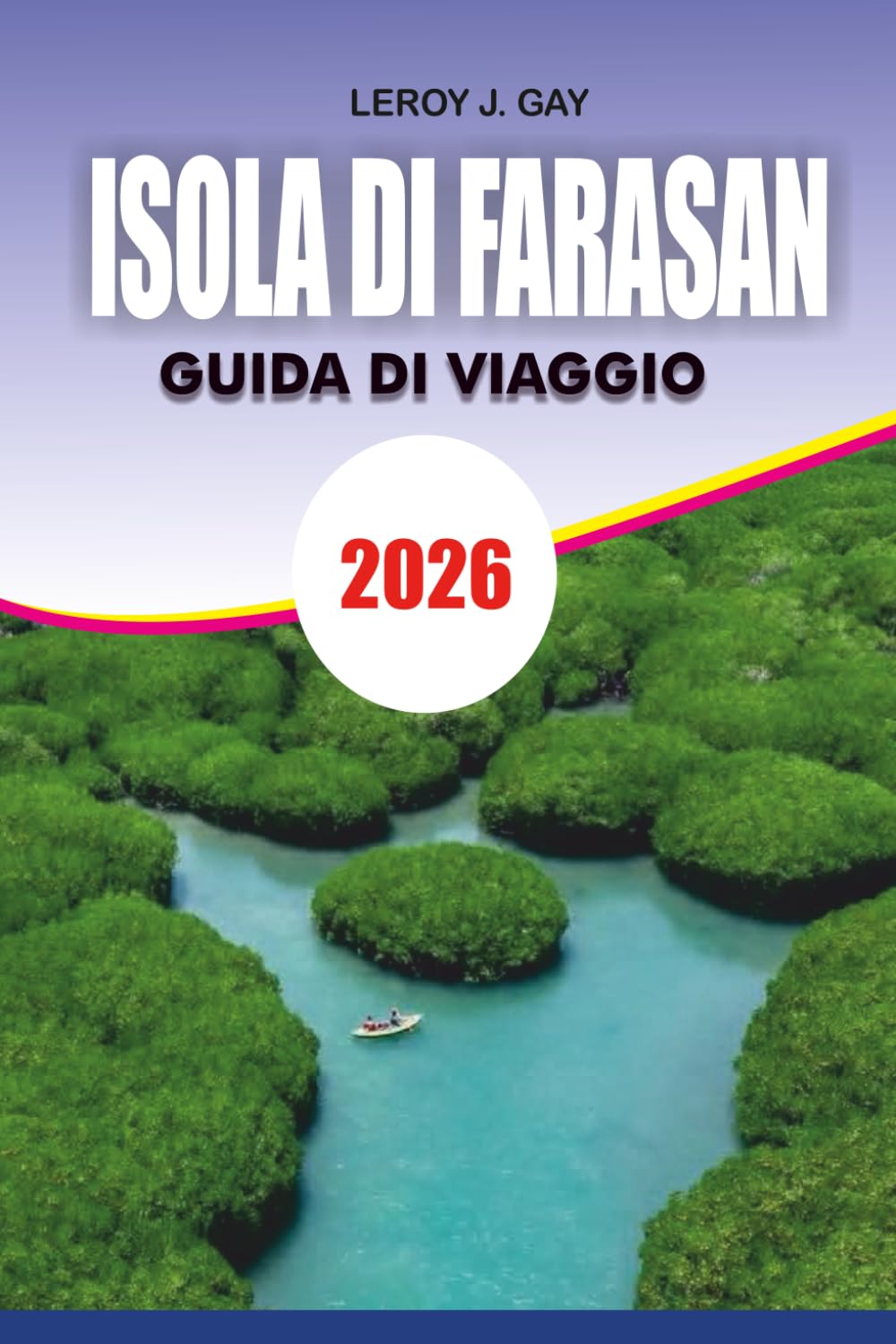 ISOLA FARSAN Guida di viaggio 2026: Arabia Saudita: Migliori spiagge, fauna selvatica, snorkeling ed esperienze locali