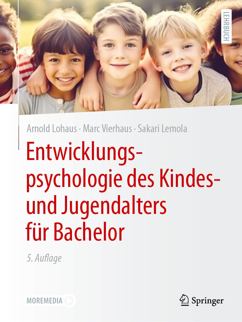 Entwicklungspsychologie des Kindes- und Jugendalters für Bachelor: With Online Files / Update (Springer-Lehrbuch)