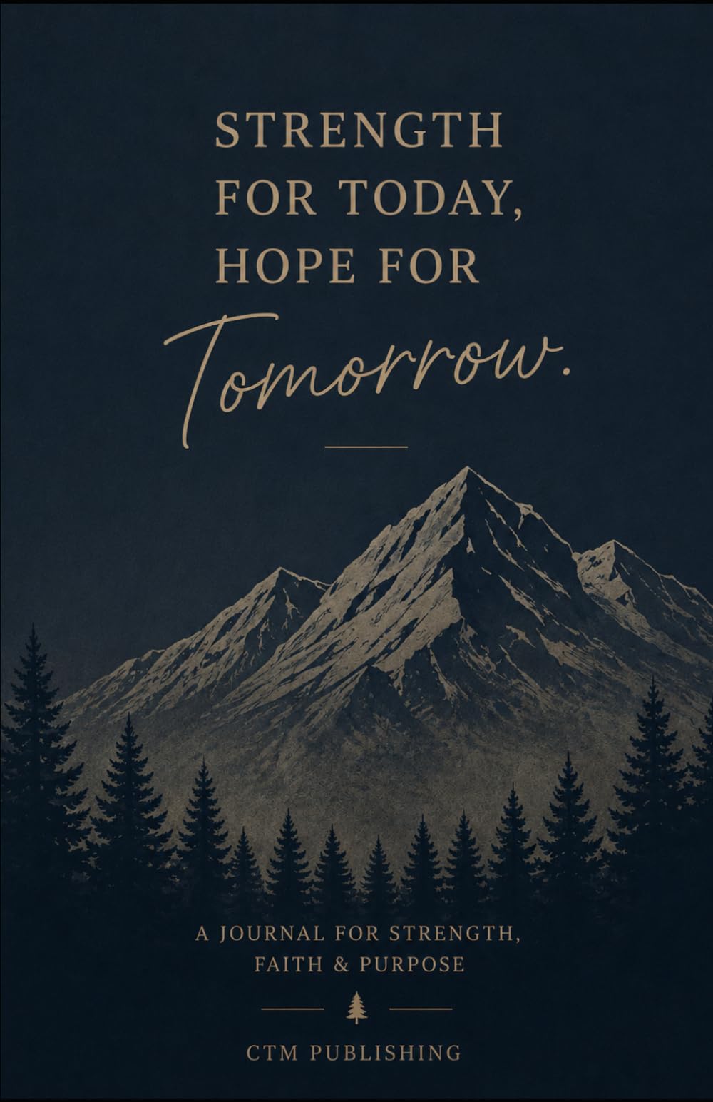 Strength for Today, Hope for Tomorrow