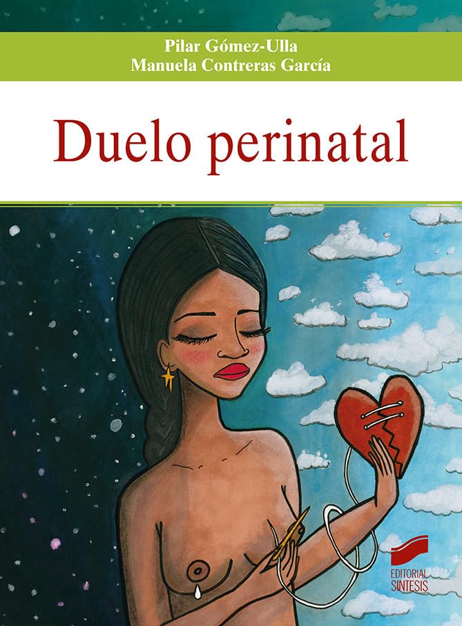 Duelo perinatal: 13 (Psicología)