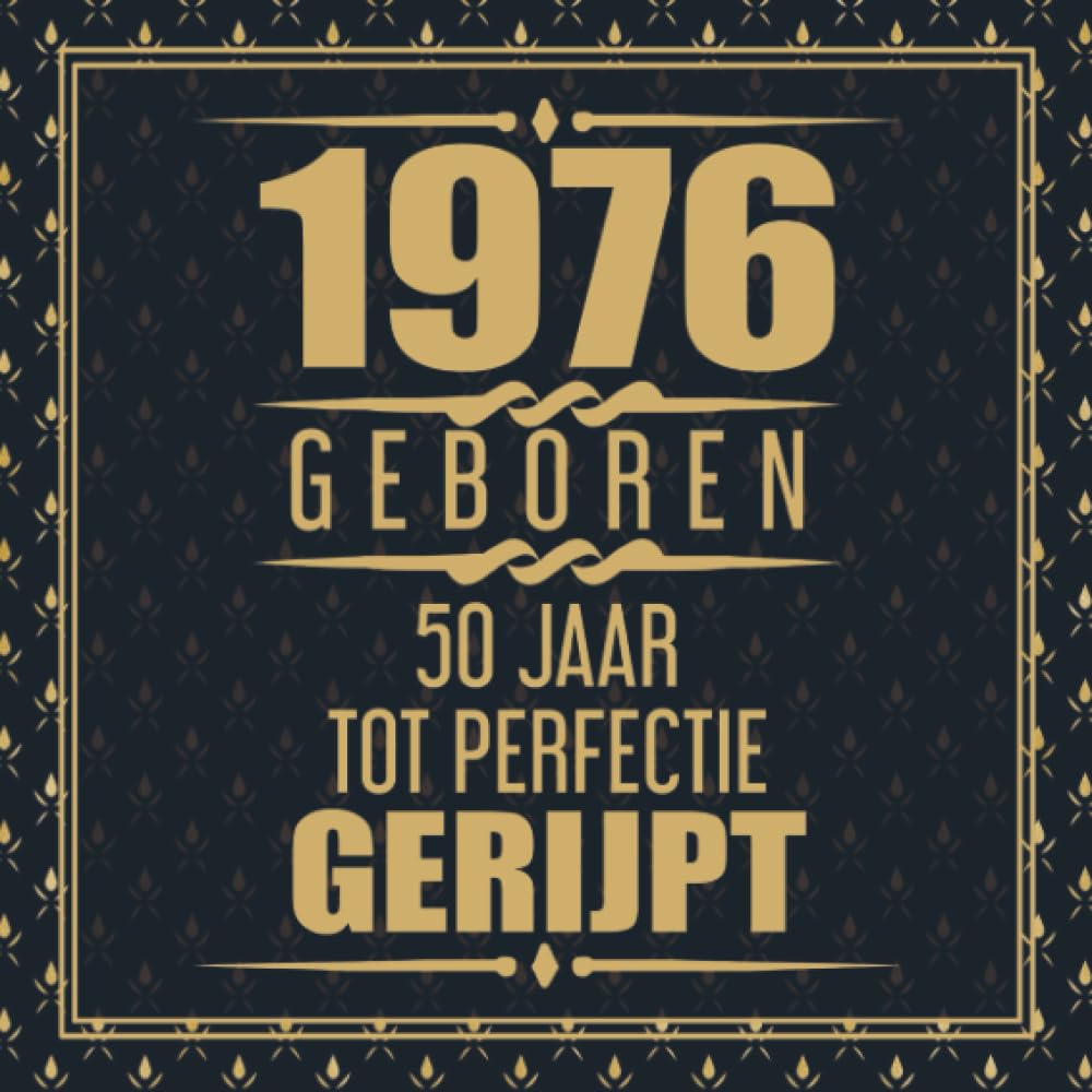1976 Geboren 50 Jaar Tot Perfectie Gerijpt: Sarah 50e verjaardag Gastenboek | 50 jaar Gastenboek | Cadeau 50 jaar Abraham | 50 jaar verjaardag Gastenboek Goud Zwart - 60 beschrijfbare pagina's