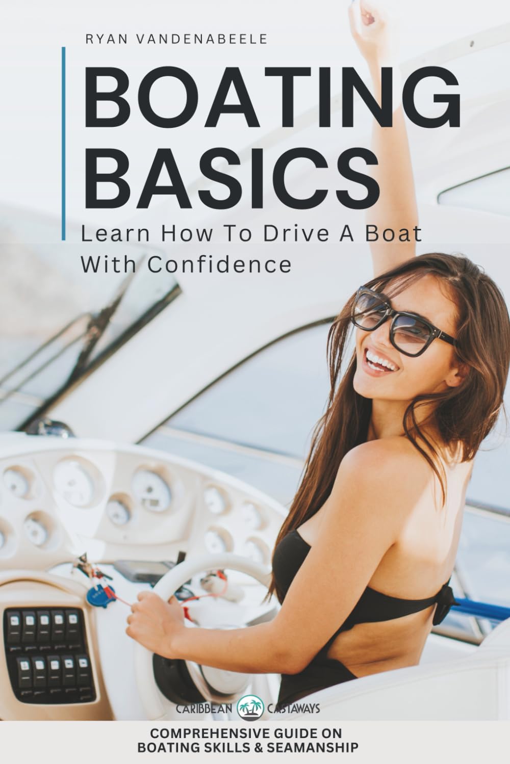 Boating Basics - Learn How To Drive