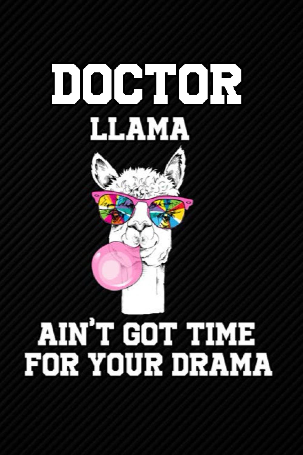 Doctor LLama: Blank Lined Journal Notebook Planner - Doctor Gifts For Men Doctor Gifts For Women Diary