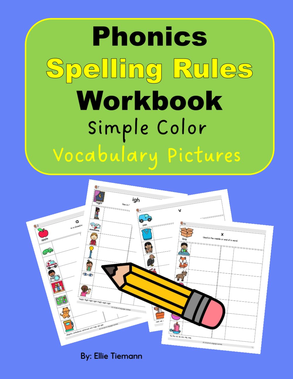 Phonics Spelling Rules Workbook: Simple Color Vocabulary Pictures (Beginning Phonics: Reading, Writing, and Spelling)
