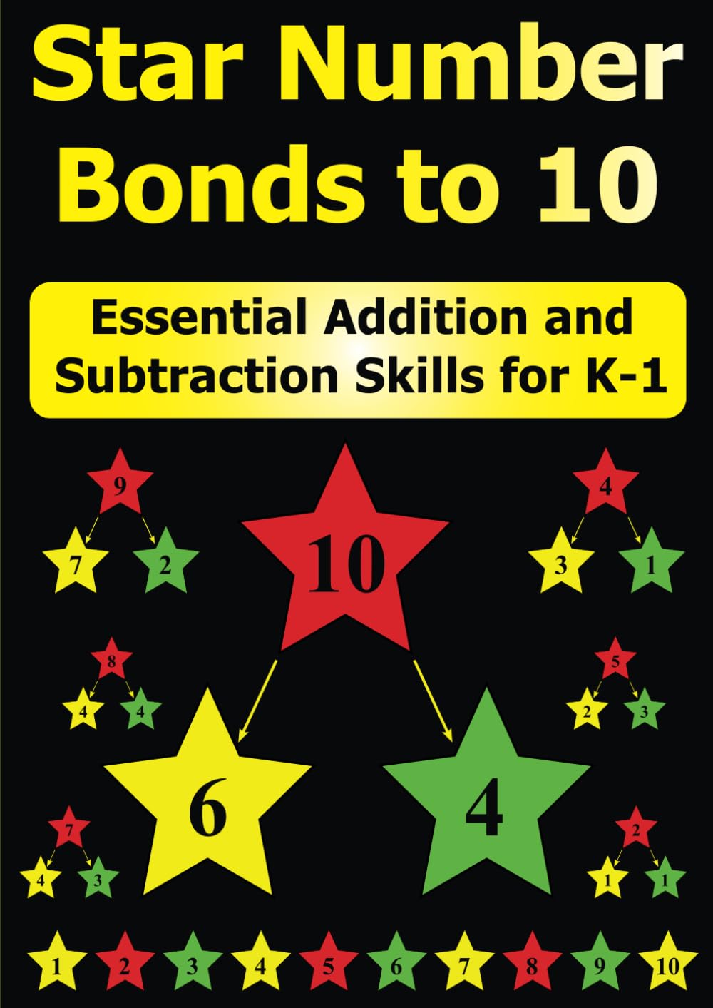 Star Number Bonds to 10: Essential Addition and Subtraction Skills for K-1