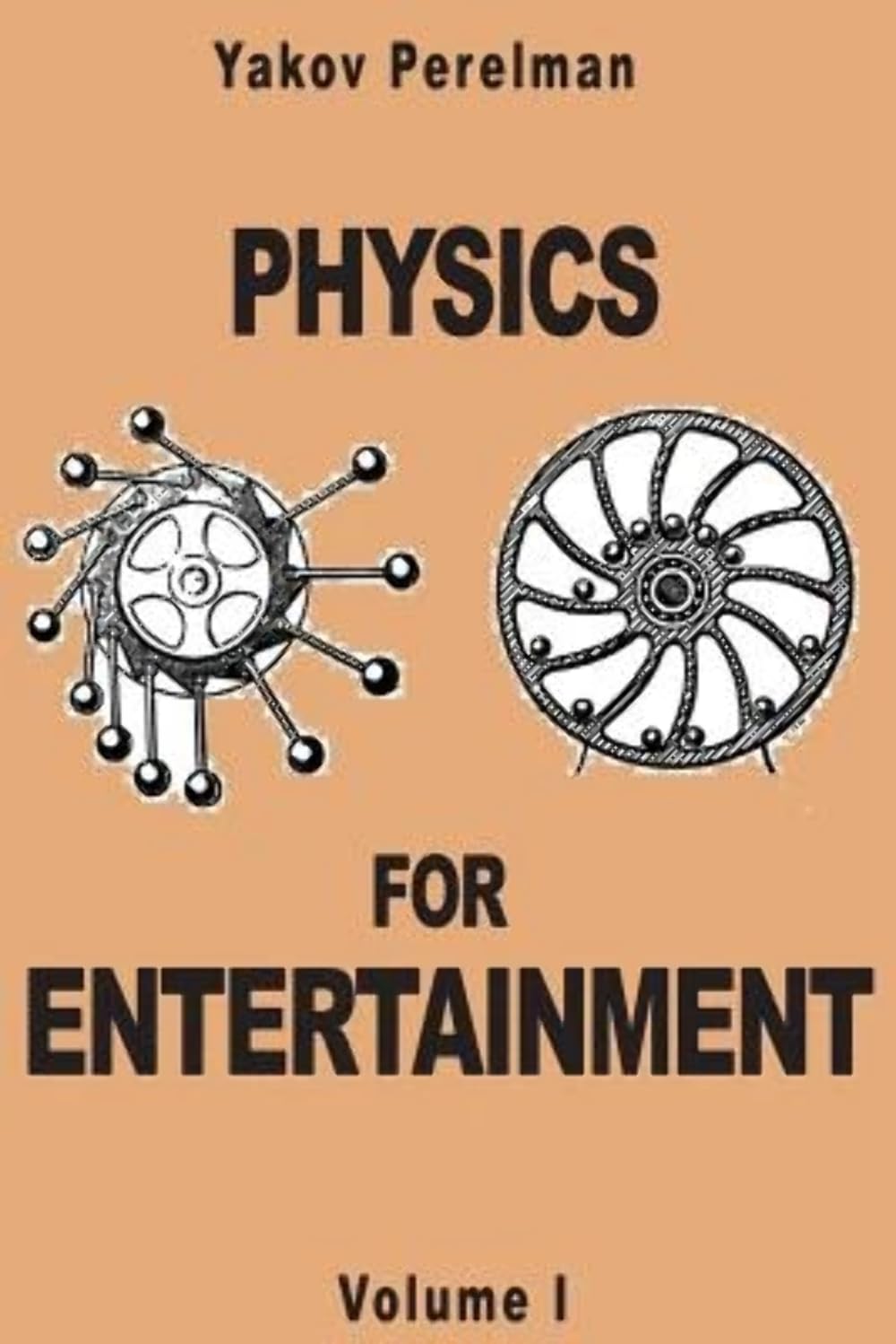 Physics for Entertainment: Volume 1