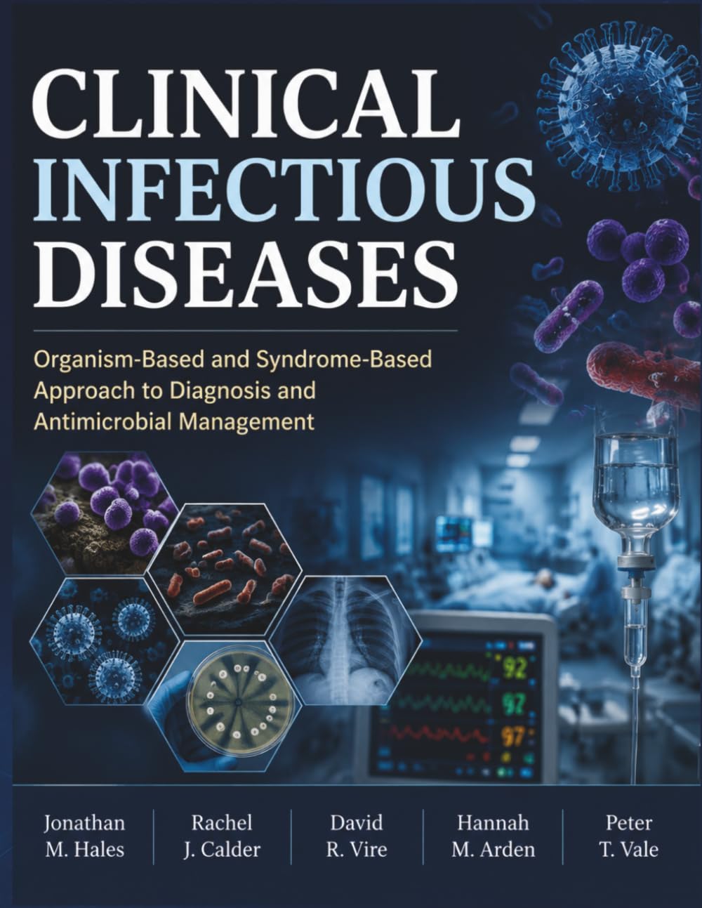 Clinical Infectious Diseases: Organism-Based and Syndrome-Based Approach to Diagnosis and Antimicrobial Management