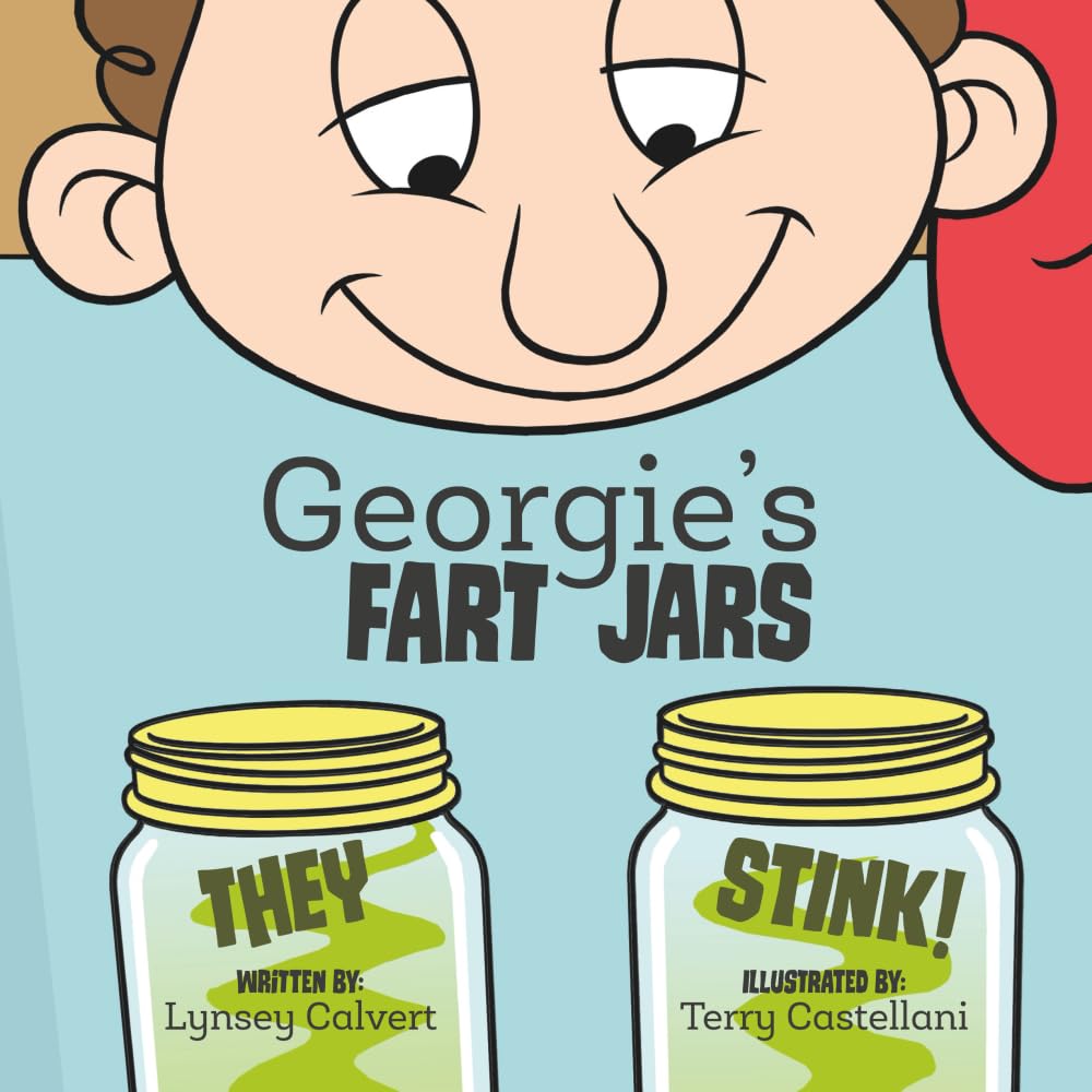 Georgie's Fart Jars (Georgie and Gizzie's Adventures)
