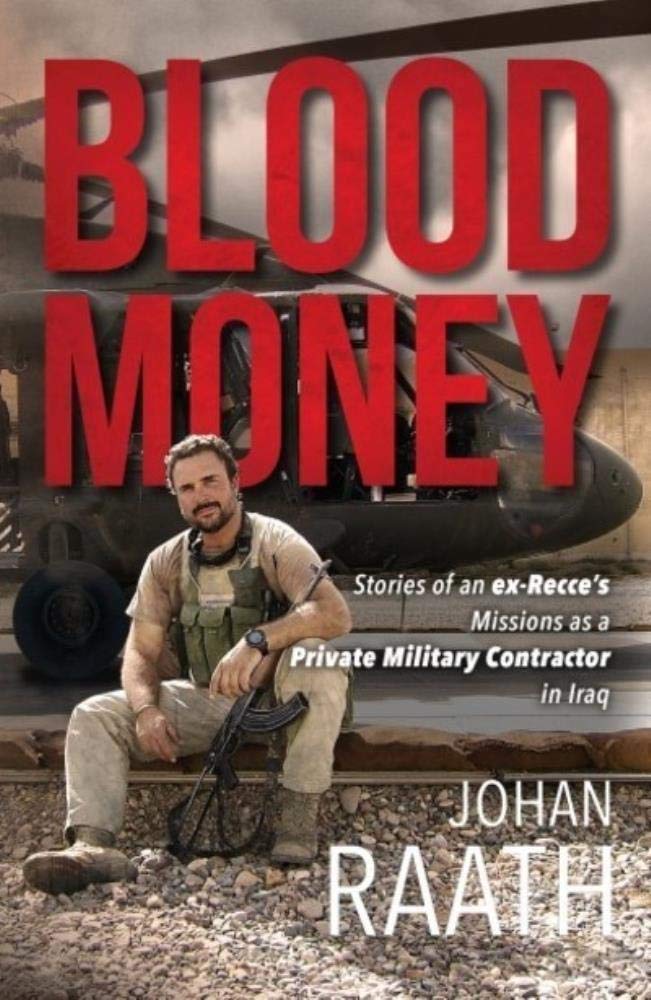Blood Money: Stories of an ex-Recce’s Missions in Iraq