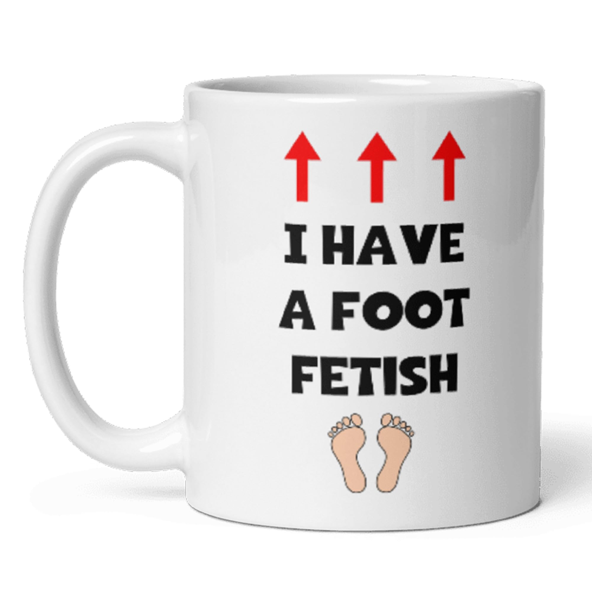 Confidently Quirky - I Have A Foot Fetish White Mug, Funny Foot Secret Santa, Naughty Christmas Gift, Joke Mug for Man, Brithday Gift For Best Mate